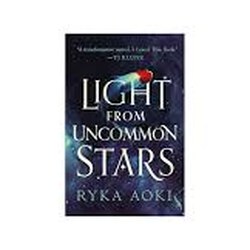 Light From Uncommon Stars by Ryka Aoki